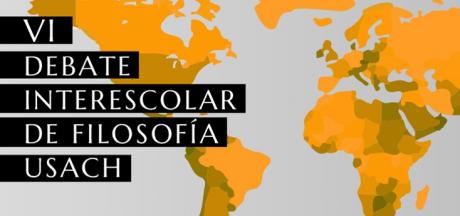 VI Debate Interescolar de Filosofía Usach 