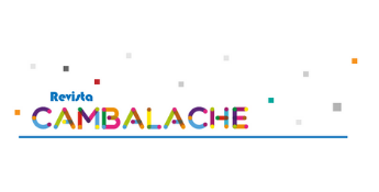 ¡Se extiende plazo Convocatoria Revista Cambalache 2021!