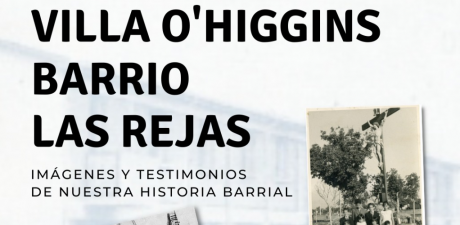 Lanzamiento de exposición "Villa O'Higgins - Barrio Las Rejas: Imágenes y testimonios"