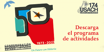 Programa de actividades: Conmemoración 50 años del golpe de Estado UTE-USACH