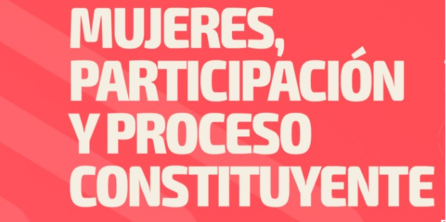 Foro: Mujeres, participación y proceso constituyente