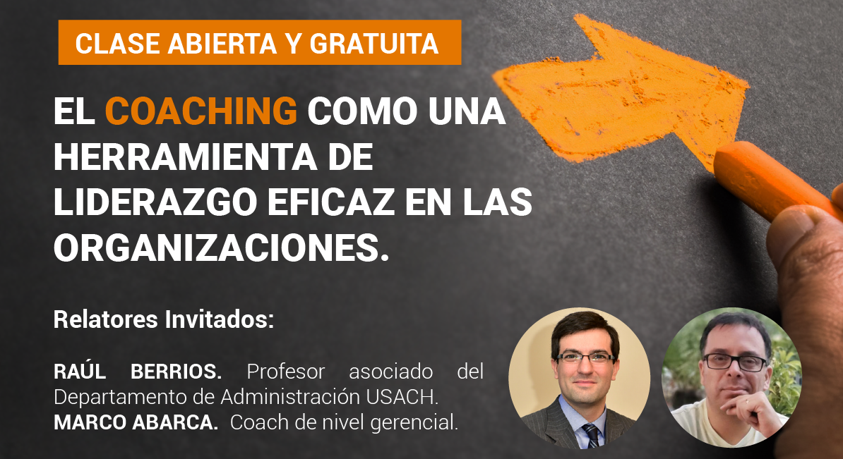 Clase abierta y gratuita: El Coaching como una herramienta de liderazgo eficaz en las organizaciones