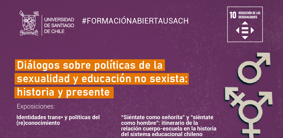 Formación Abierta Usach: Diálogos sobre políticas de la sexualidad y educación no sexista: historia y presente