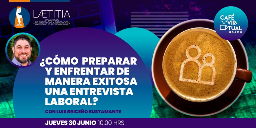 Café Virtual USACH: “¿Cómo preparar y enfrentar de manera exitosa una entrevista laboral?”