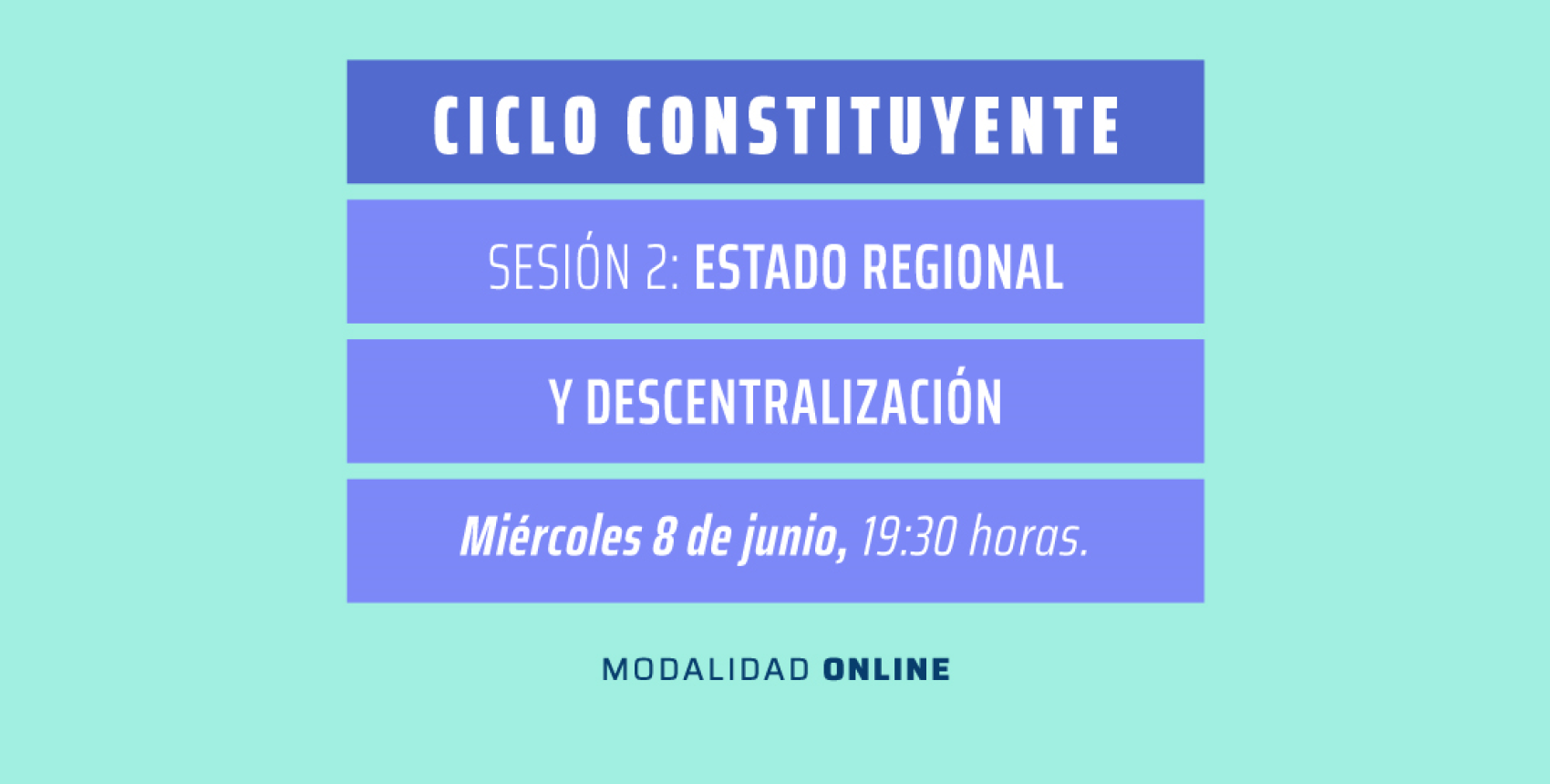 Ciclo Constituyente: Estado Regional y descentralización