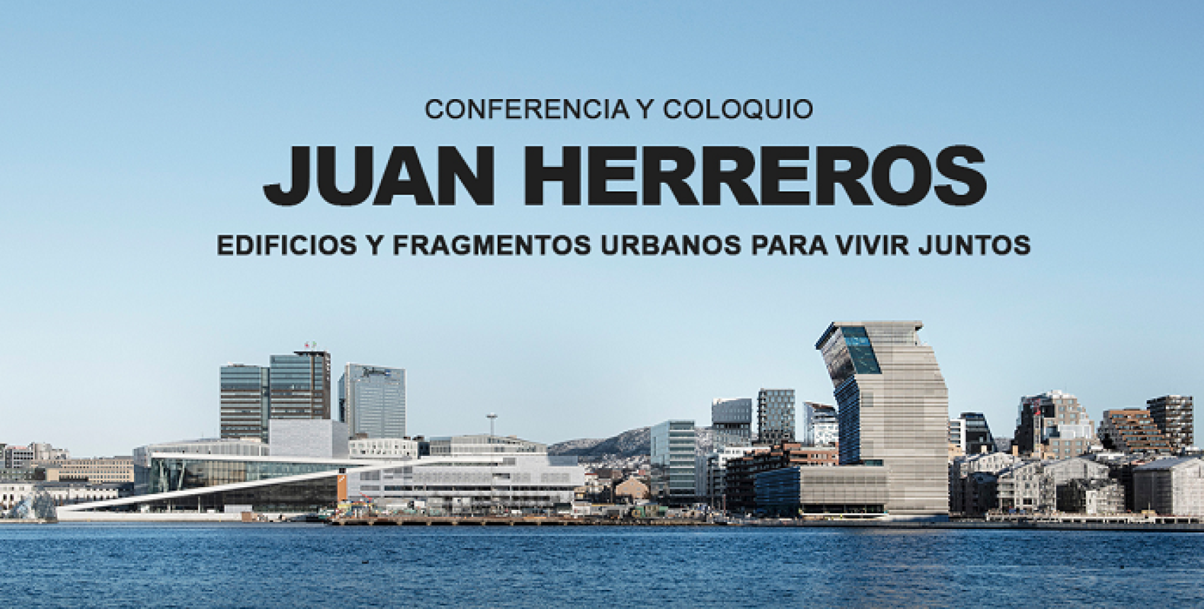 "Edificios y fragmentos urbanos para vivir juntos", con Juan Herreros