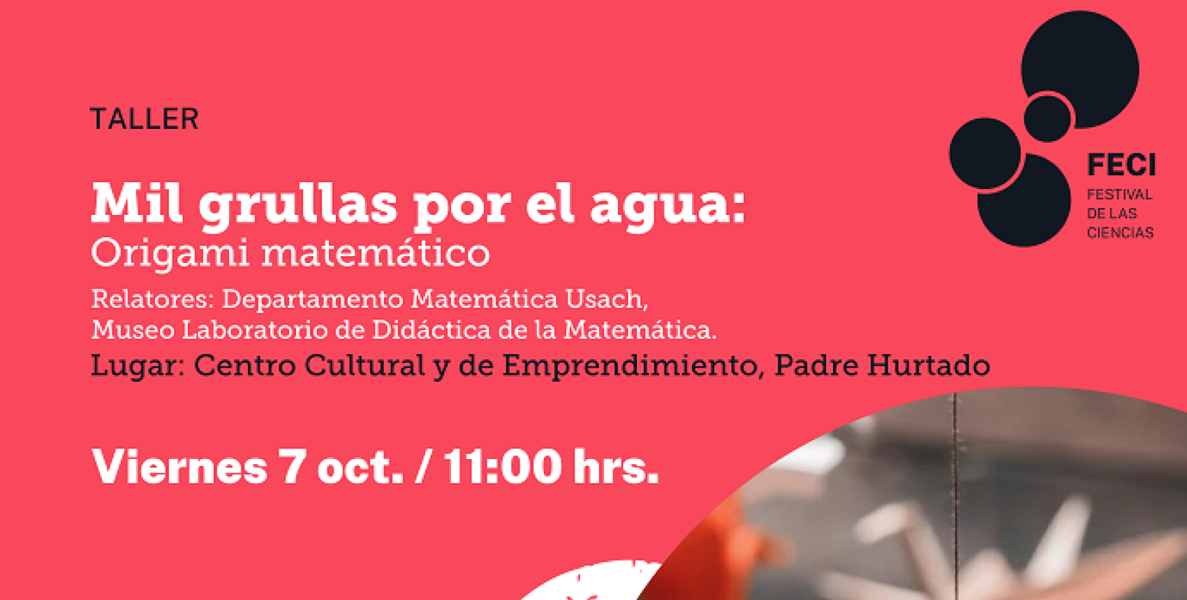Taller "Mil grullas por el agua: Origami matemático" en el FECI 2022