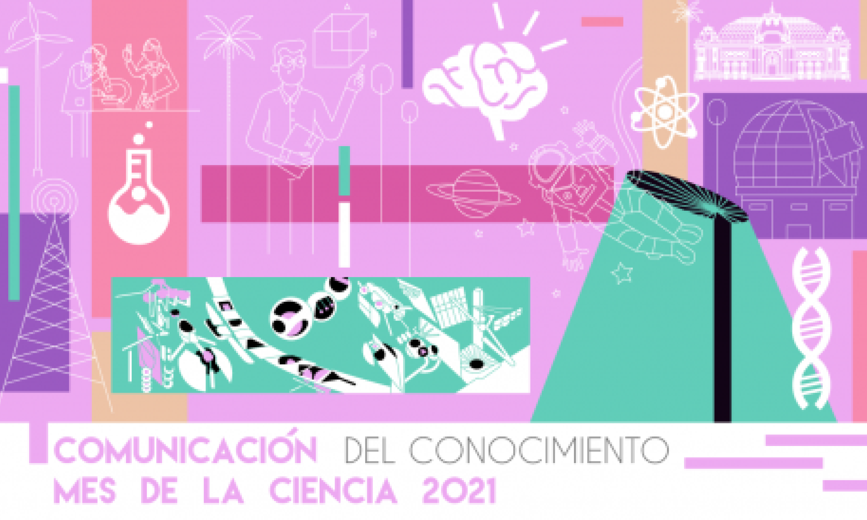 Revisa actividades y convocatorias en el marco del Mes de la Ciencia 2021