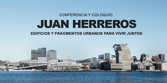 "Edificios y fragmentos urbanos para vivir juntos", con Juan Herreros