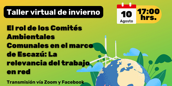 Taller virtual "El rol de los Comités Ambientales Comunales en el marco de Escazú: La Relevancia del trabajo en red"